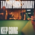 Taking Back Sunday - Keep Going (Explicit)