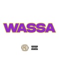 WASSA (feat. Lunv Loyal)(Explicit)