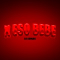 X Eso Bebe (Remix)