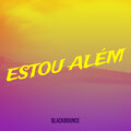 BlackBounce - Estou Além