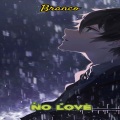 No Love (feat. Branco)