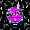 Wolfire - Motherf**ker (Original Mix)