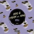 Nami、Diaz (RU)、Taspin - No No No (Original Mix)