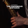 Gospel Sax、Jazz Urbaine、Kanticos - The Enormous Distance