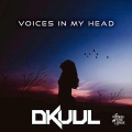 Dkuul - Voices In My Head (Extended Mix)