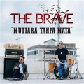The Brave - Mutiara Tanpa Mata