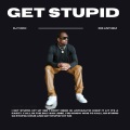 Get Stupid (386 Anthem)