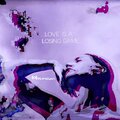 Hologram - Love is a Losing Game