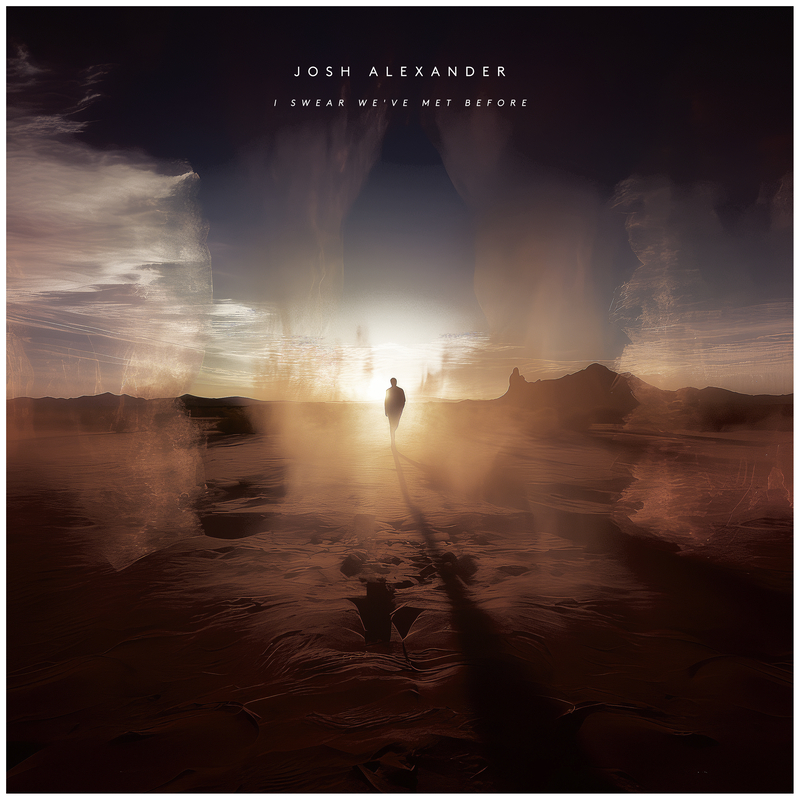 Josh Alexander - I Swear We've Met Before