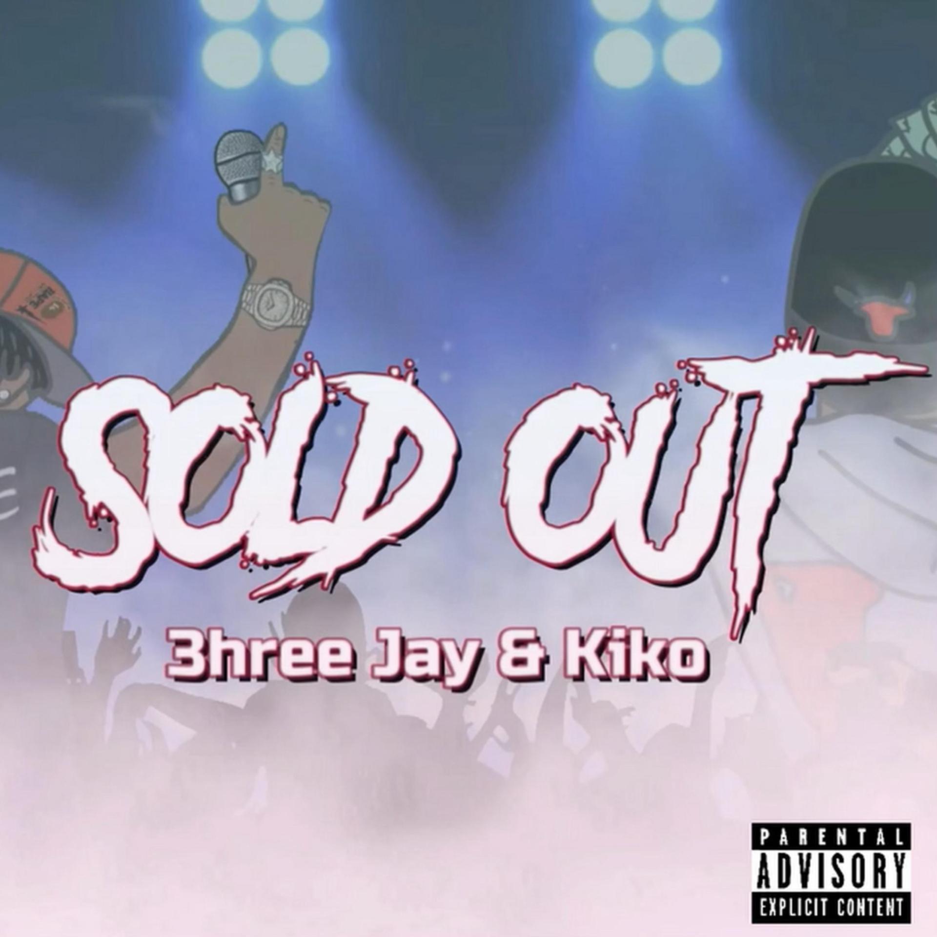 3hreeJ、Kiko - SOLD OUT (Explicit)