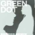 Green Dot (BROODS Remix|Explicit)