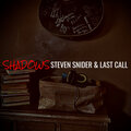Steven Snider、Last Call - Shadows