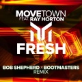 Movetown、Bob Shepherd、bootmasters - Fresh