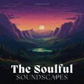 The Soulful Soundscapes
