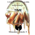 Jason Greenhart、U-God、Masta Killa、Metacaum、ONIONZ BEATZ、Kinetic 9 AKA Baretta 9 - Time (feat. U-God, Masta Killa, Metacaum, Onionz Beatz & Kinetic 9 AKA Baretta 9) (Explicit)