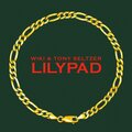 Wiki、Tony Seltzer - Lilypad (Explicit)