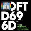 Todd Edwards - God Will Be There (Low Steppa Remix)