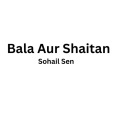 Bala Aur Shaitan