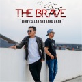 The Brave - Penyesalan Seorang Anak