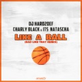 Like a Ball (Bad like that Remix|Explicit)