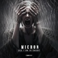 Micron - All I Do Is Crazy