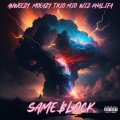 Moeazy、Trio Mio、Anweezy、Wiz Khalifa - Same Block (Explicit)