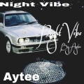 Aytee - Night vibe