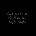 Kaytio - WHAT I LIKE TO HIDE FROM THE LIGHT. (Explicit)