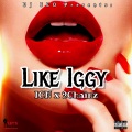 Like Iggy (Explicit)