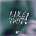 JKL、Jan Kolias - Like That