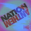 Nation Anthem (feat. Traay, Kenz Nation, Leeky2x & DPERK) [Explicit]