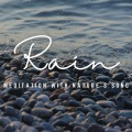 Zen Rainfall Harmony: Meditation with Nature's Song