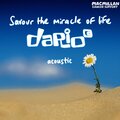 Dario G - Savour the Miracle of Life (For Macmillan) (Acoustic)