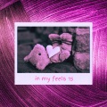 In My Feels 15 (Explicit)