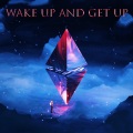 Wake up and Get Up (Explicit)