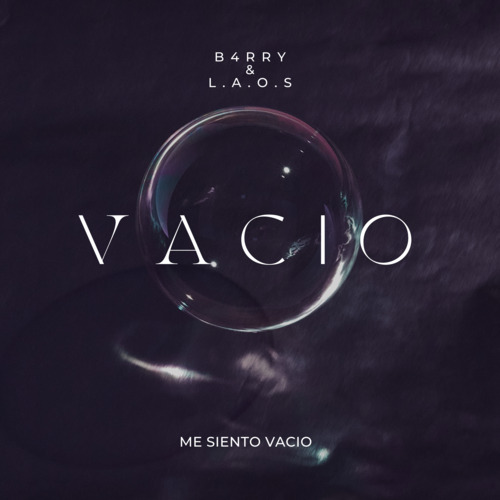 B4RRY、L.A.O.S. - VACIO