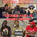 Mike Smiff、Kar-Lethal Brigante'、Yun Kuntry、Suspens、Bigg Mann、K.B B.O.B GANG - Dickie and A Mask (feat. Mike Smiff, Suspens, Yun Kuntry, K.B B.O.B GANG & Bigg Mann) (Remix|Explicit)