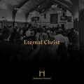 Redeemer Hymnal、Sow and Tether - Eternal Christ (feat. Sow and Tether)