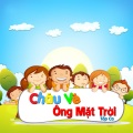 Tốp Ca - Liên Khúc Trường Mẫu Giáo Yêu Thương