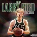 Larry Bird (feat. J1hunnit) [Explicit]