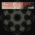 X-Press 2、Kele Okereke - Phasing You Out