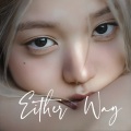 汤圆_Nicole - Either Way