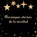 Merengues eternos de la navidad