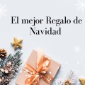 El mejor regalo de navidad