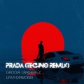 Groove Crackers、Leyla Diamondi - Prada (Techno Remix|Explicit)