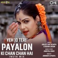 Yeh Jo Teri Payalon Ki Chan Chan Hai (Insta Mix)