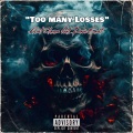 Too many Losses (feat. Dave East)(Explicit)