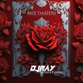 DJ Ray、Butrint Imeri - MOJ DASHNI (feat. Butrint Imeri)
