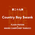 FLASH PISTON、CampChief、TAMUCCI - Country Boy $wank