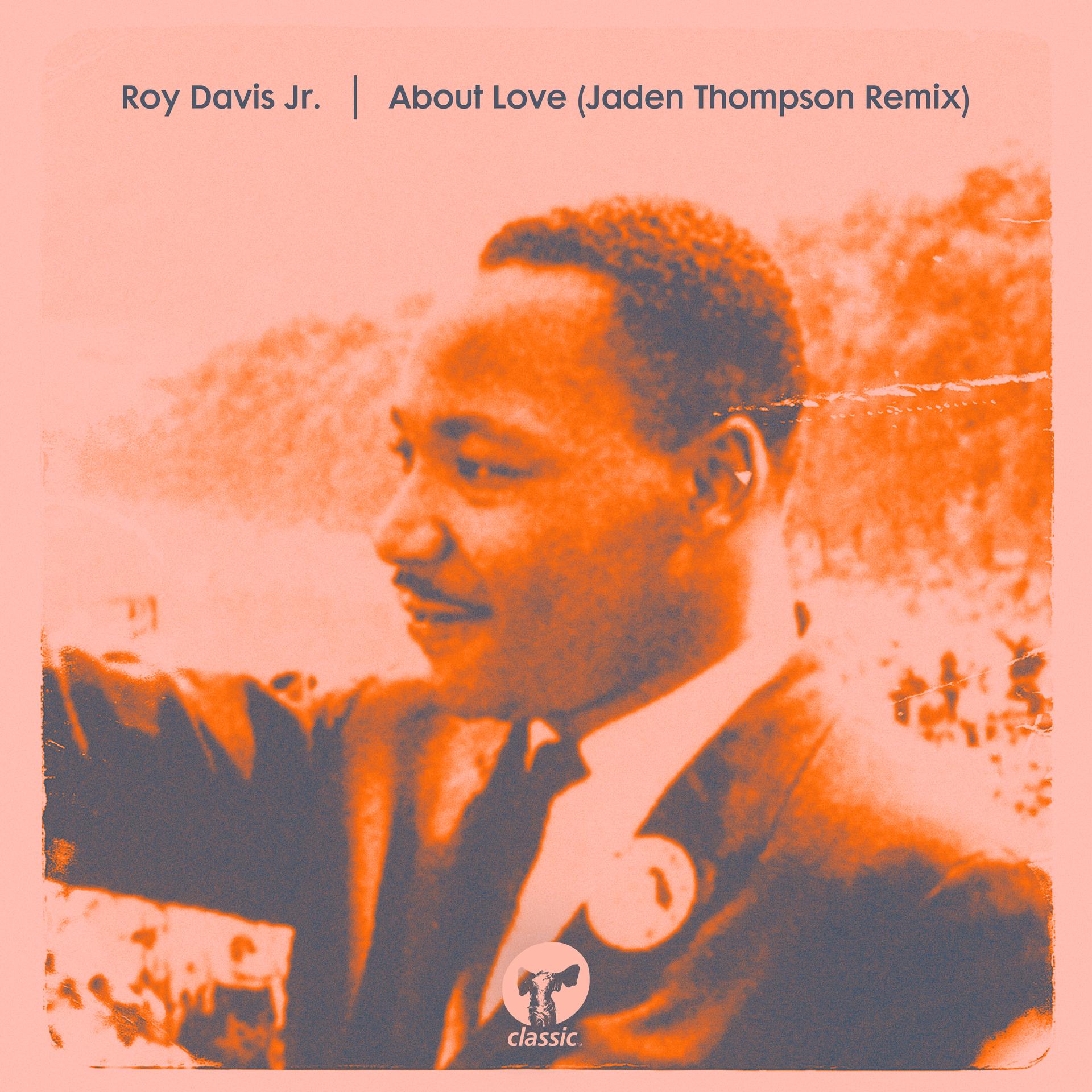 Roy Davis Jr. - About Love